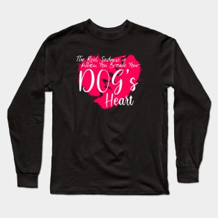 The real sadness is when you break your dog's heart Long Sleeve T-Shirt